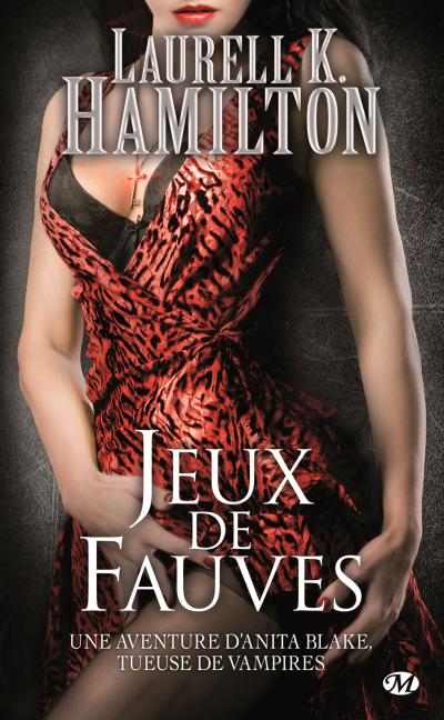 Jeux de Fauves de Laurell Kaye Hamilton