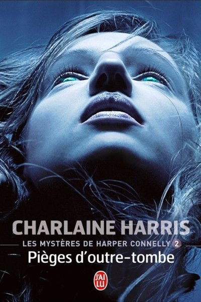 Pièges d'outre-tombe de Charlaine Harris