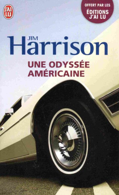 Une odyssée américaine de Jim Harrison