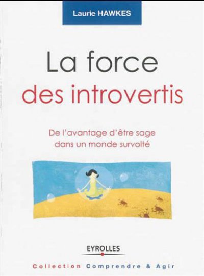 La force des introvertis de Laurie Hawkes