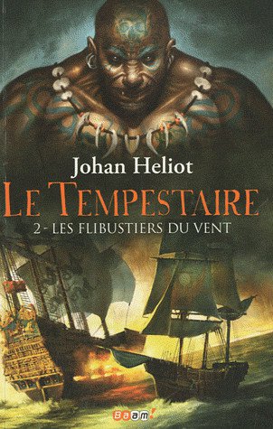 Les flibustiers du vent de Johan Heliot