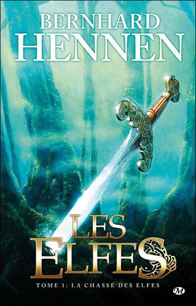 La chasse des elfes de Bernhard Hennen