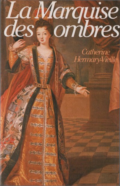 La marquise des ombres de Catherine Hermary-Vieille