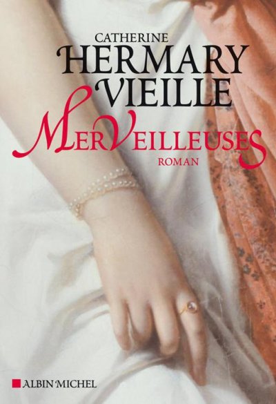 Merveilleuses de Catherine Hermary-Vieille