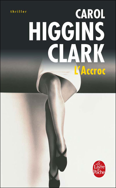 L'Accroc de Carol Higgins Clark