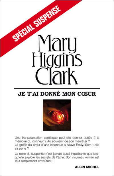 Je t'ai donné mon cœur de Mary Higgins Clark