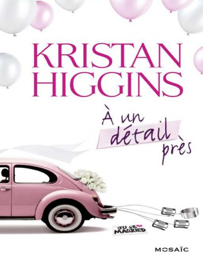 A un détail près de Kristan Higgins