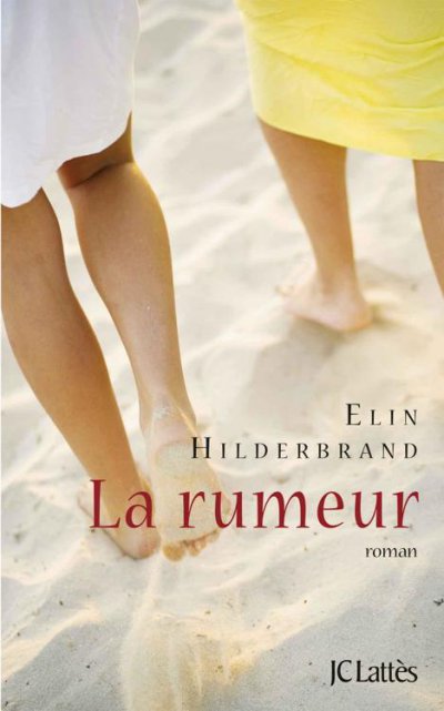 La rumeur de Elin Hilderbrand