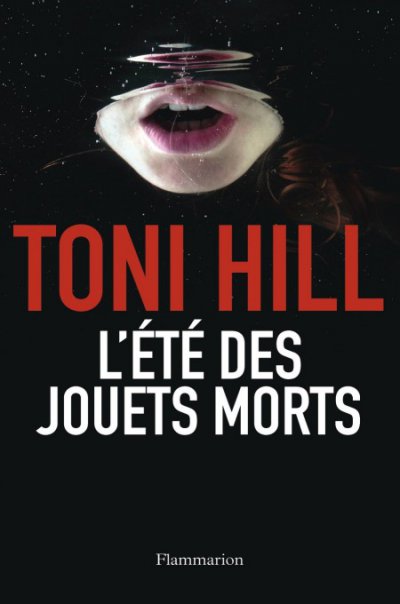 L'été des jouets morts de Tony Hill