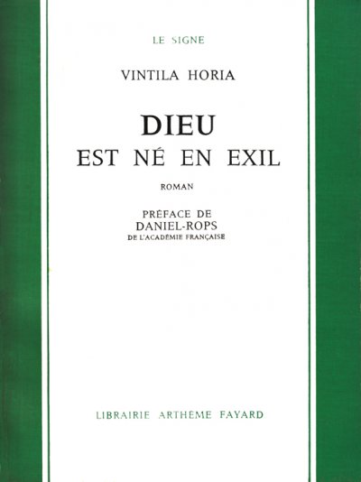 Dieu est né en exil de Vintila Horia