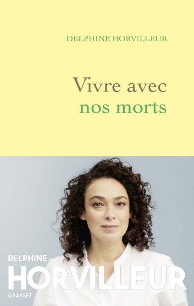 Vivre avec nos morts de Delphine Horvilleur