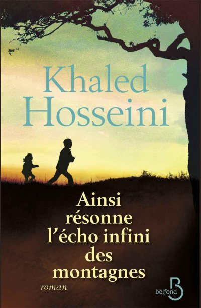 Ainsi résonne l'écho infini des montagnes de Khaled Hosseini