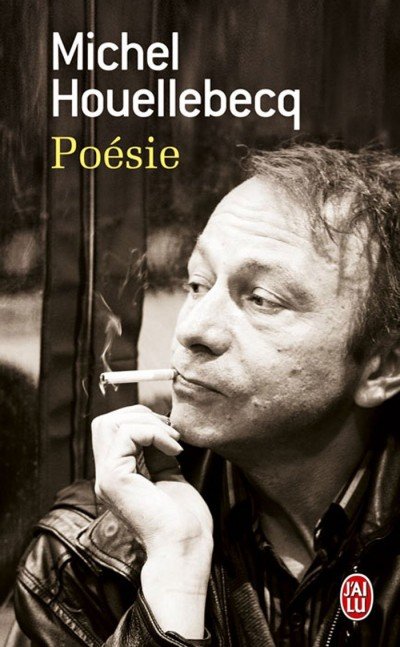 Poésie de Michel Houellebecq