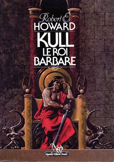 Kull, le roi barbare de Robert E. Howard