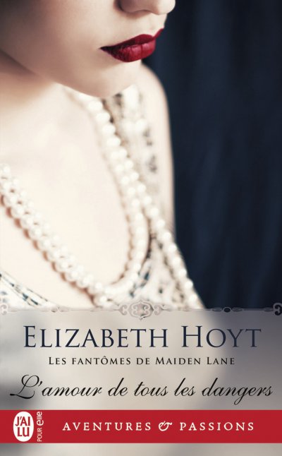 L'amour de tous les dangers de Elizabeth Hoyt