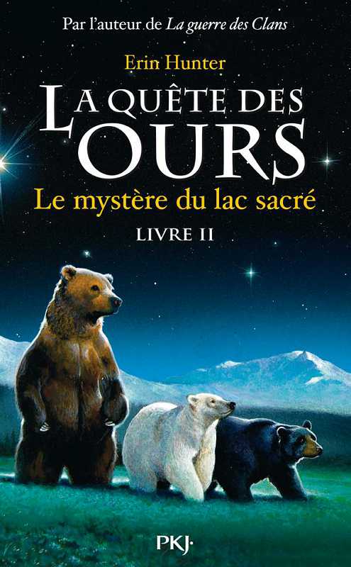 Le mystère du lac sacré de Erin Hunter