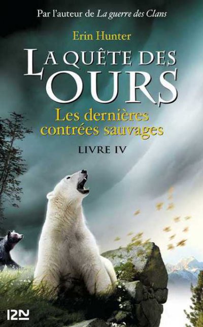 Les dernières contrées sauvages de Erin Hunter