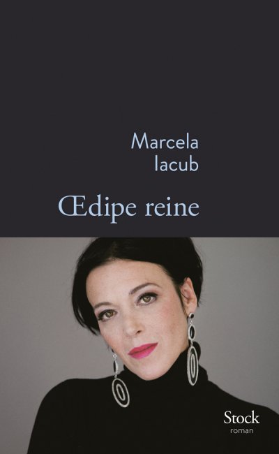 Oedipe reine de Marcela Iacub