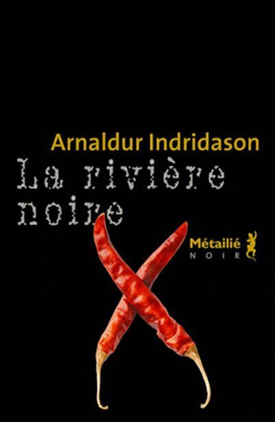 La rivière noire de Arnaldur Indridason