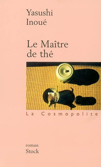 Le Maître de thé de Yasushi Inoué