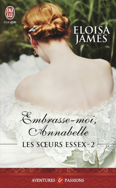 Embrasse-moi Annabelle de Eloisa James