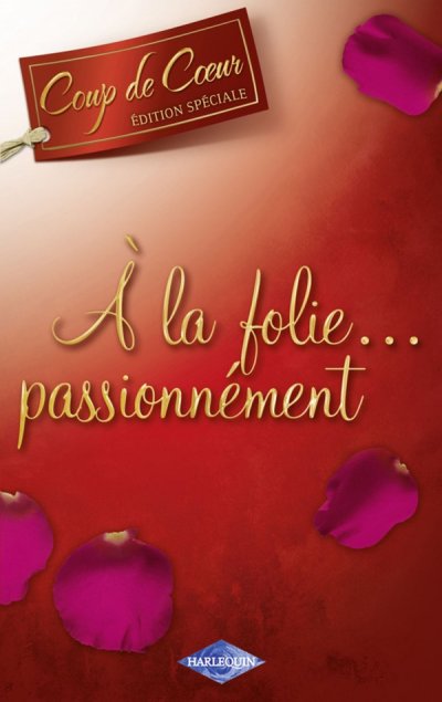 A la folie...passionnément de Julia James