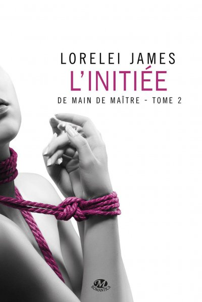 L'Initiée de Lorelei James