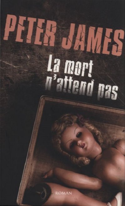 La mort n'attend pas de Peter James