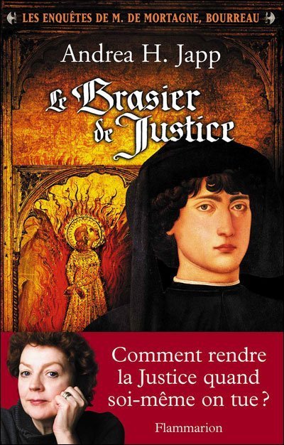 Le Brasier de Justice de Andrea H. Japp