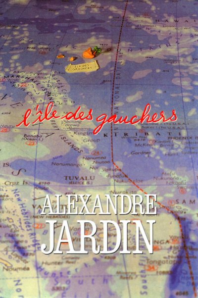 L'île des gauchers de Alexandre Jardin