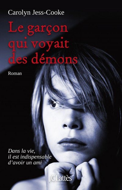 Le garcon qui voyait des demons de Carolyn Jess-Cooke