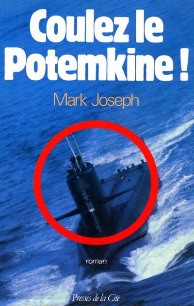 Coulez le Potemkine ! de Mark Joseph