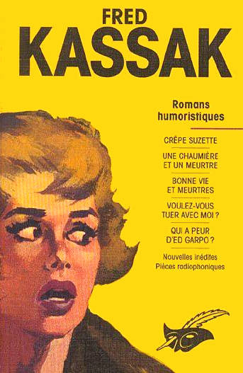 Fred Kassak romans humoristiques de Fred Kassak