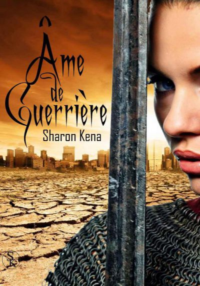 Âme de guerrière de Sharon Kena