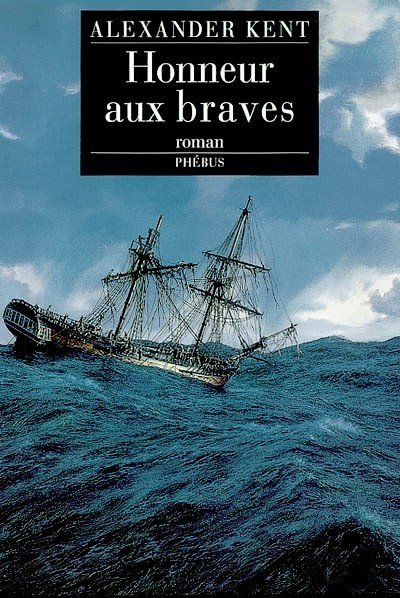 Honneur aux braves de Alexander Kent