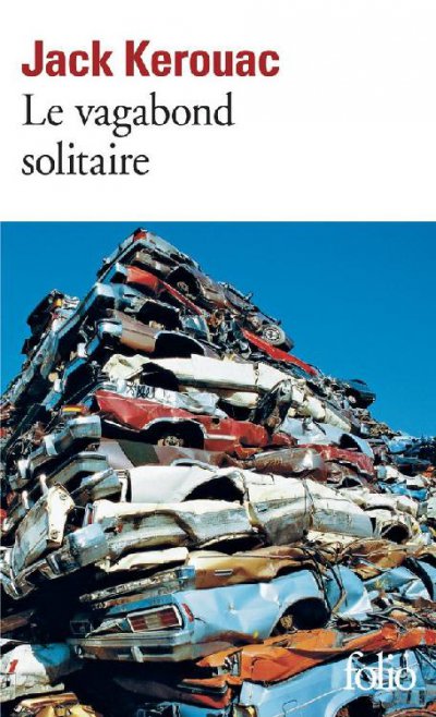 Le vagabond solitaire de Jack Kerouac