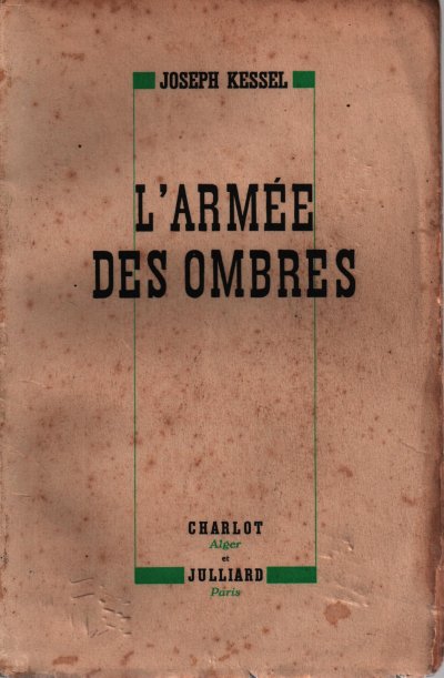 L'Armée des ombres de Joseph Kessel