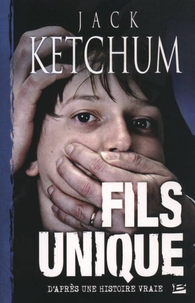 Fils unique de Jack Ketchum