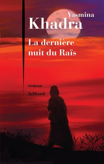 La dernière nuit du Raïs de Yasmina Khadra