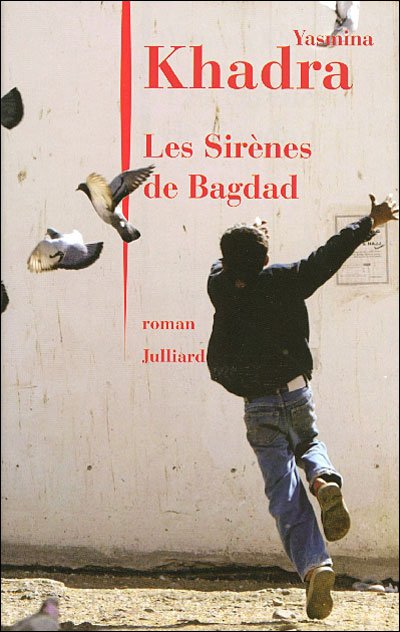 Les Sirènes de Bagdad de Yasmina Khadra