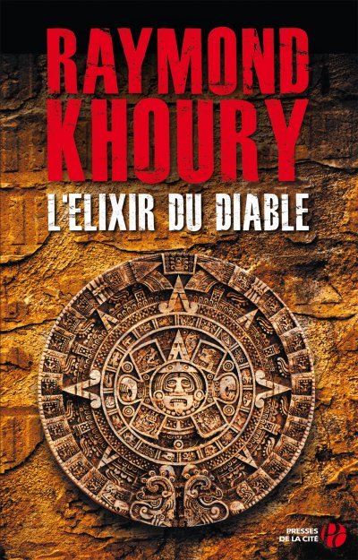 L'élixir du diable de Raymond Khoury