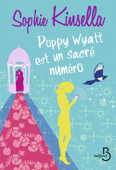 Poppy Wyatt est un sacré numéro de Sophie Kinsella