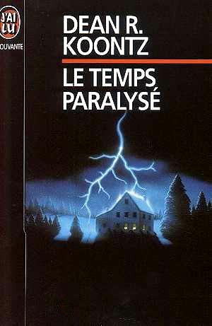 Le Temps Paralysé de Dean Koontz