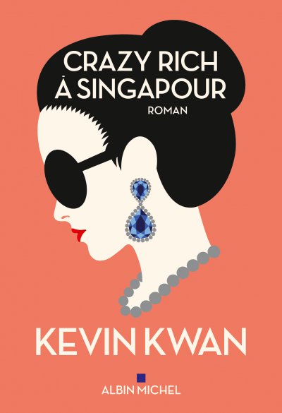 Crazy rich à Singapour de Kevin Kwan