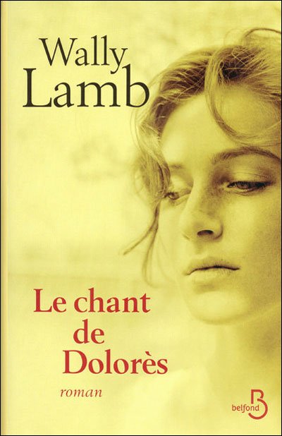 Le chant de Dolorès de Wally Lamb