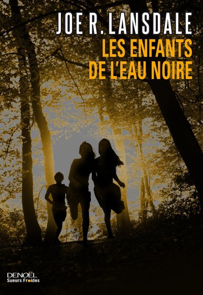 Les enfants de l'eau noire de Joe R. Lansdale