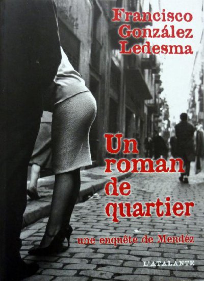 Un roman de quartier de Francisco Gonzalez Ledesma