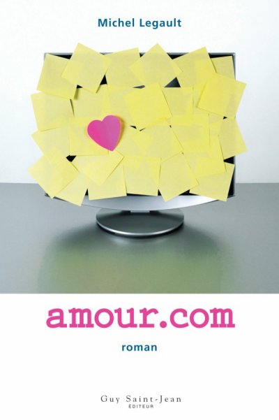 Amour.com de Michel Legault