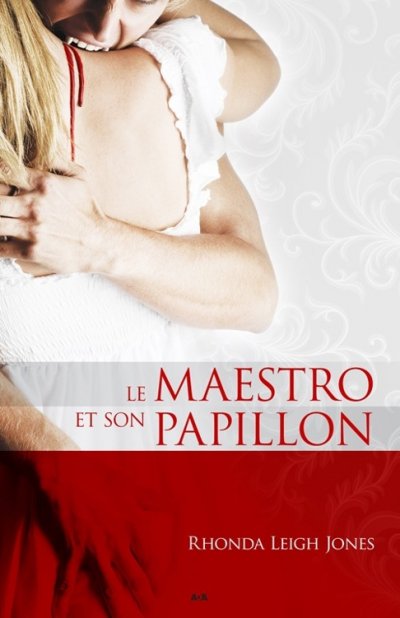 Le Maestro et son papillon de Rhonda Leigh Jones