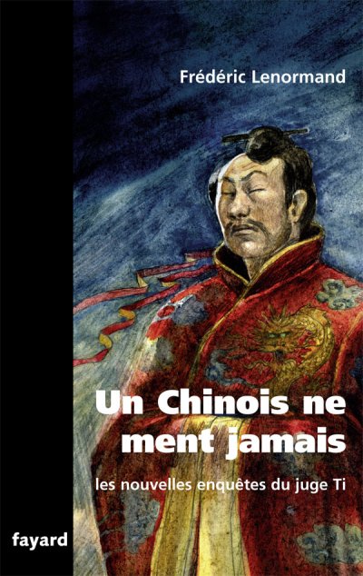 Un Chinois ne ment jamais de Frédéric Lenormand